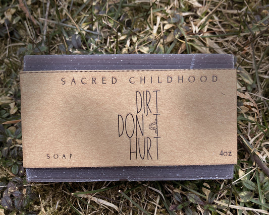 DIRT DONT HURT - all natural bar soap